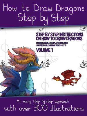 cover image of How to Draw Dragons Step by Step--Volume 1-- (Step by Step Instructions on How to Draw Dragons)
